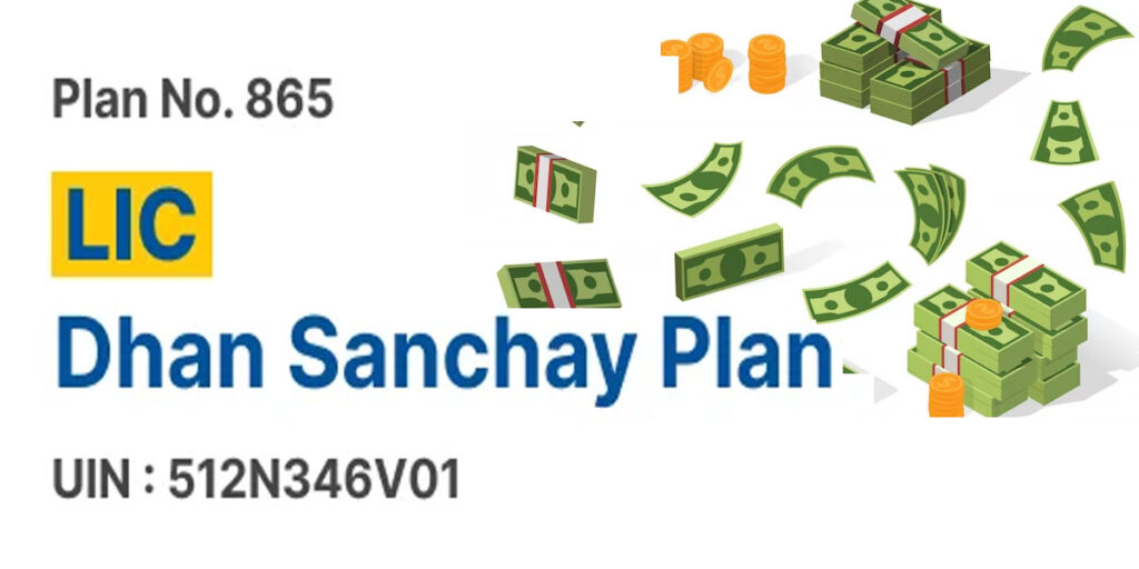 LIC Dhan Sanchay Plan
